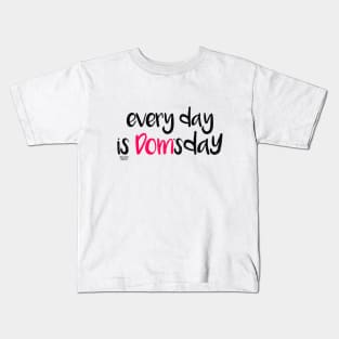 Dom'sday Kids T-Shirt